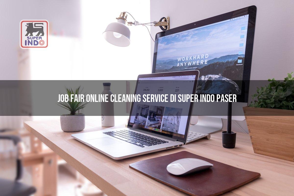 Job Fair Online Cleaning Service di Super Indo Paser