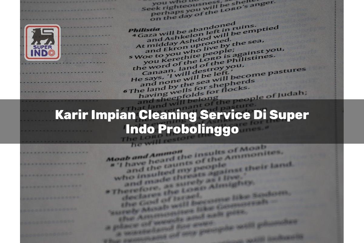 Karir Impian Cleaning Service di Super Indo Probolinggo