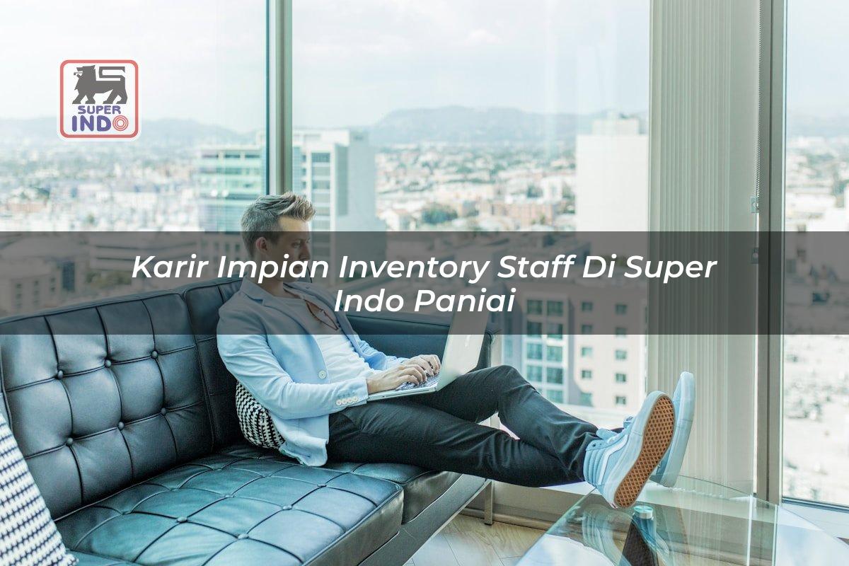 Karir Impian Inventory Staff di Super Indo Paniai