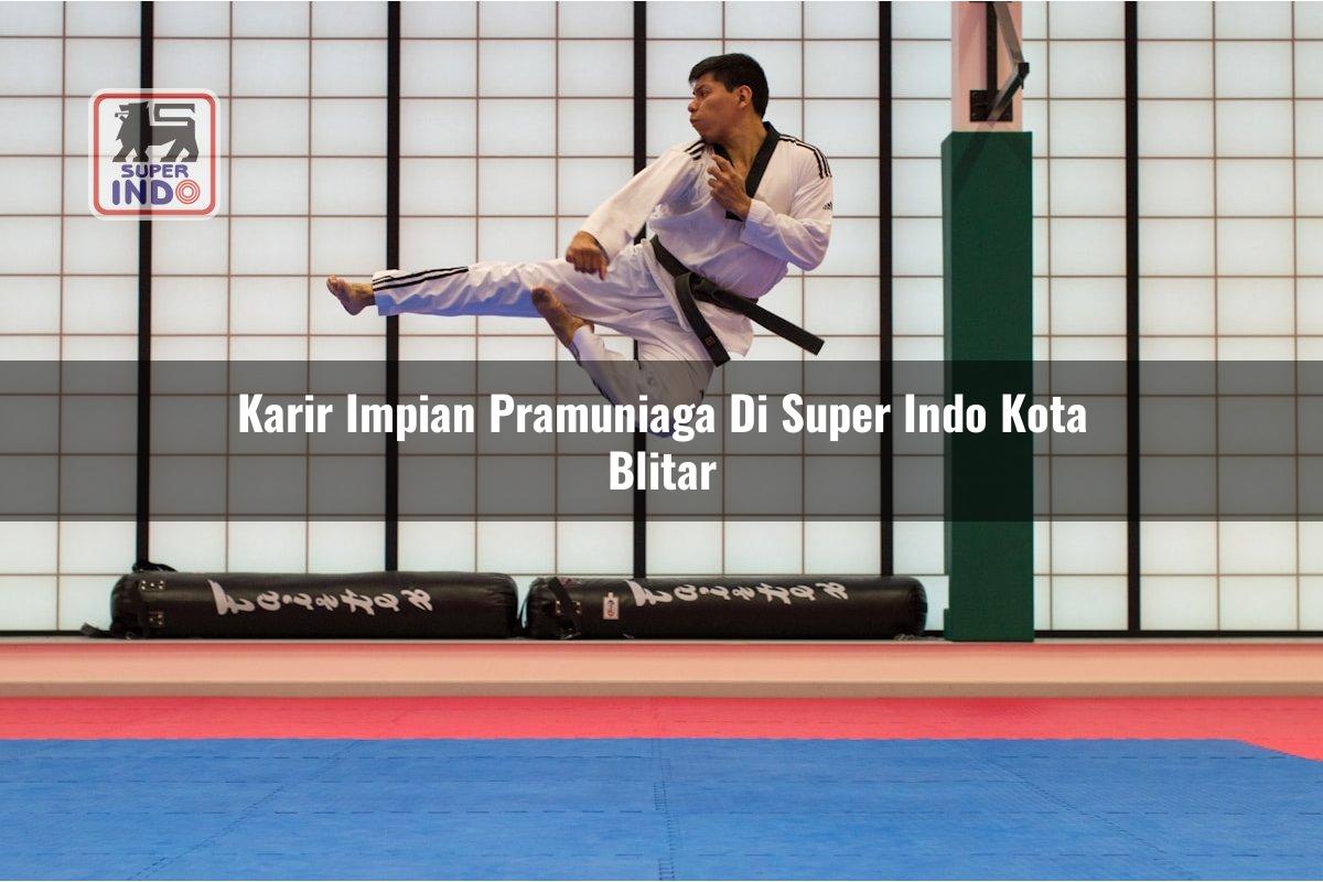 Karir Impian Pramuniaga di Super Indo Kota Blitar
