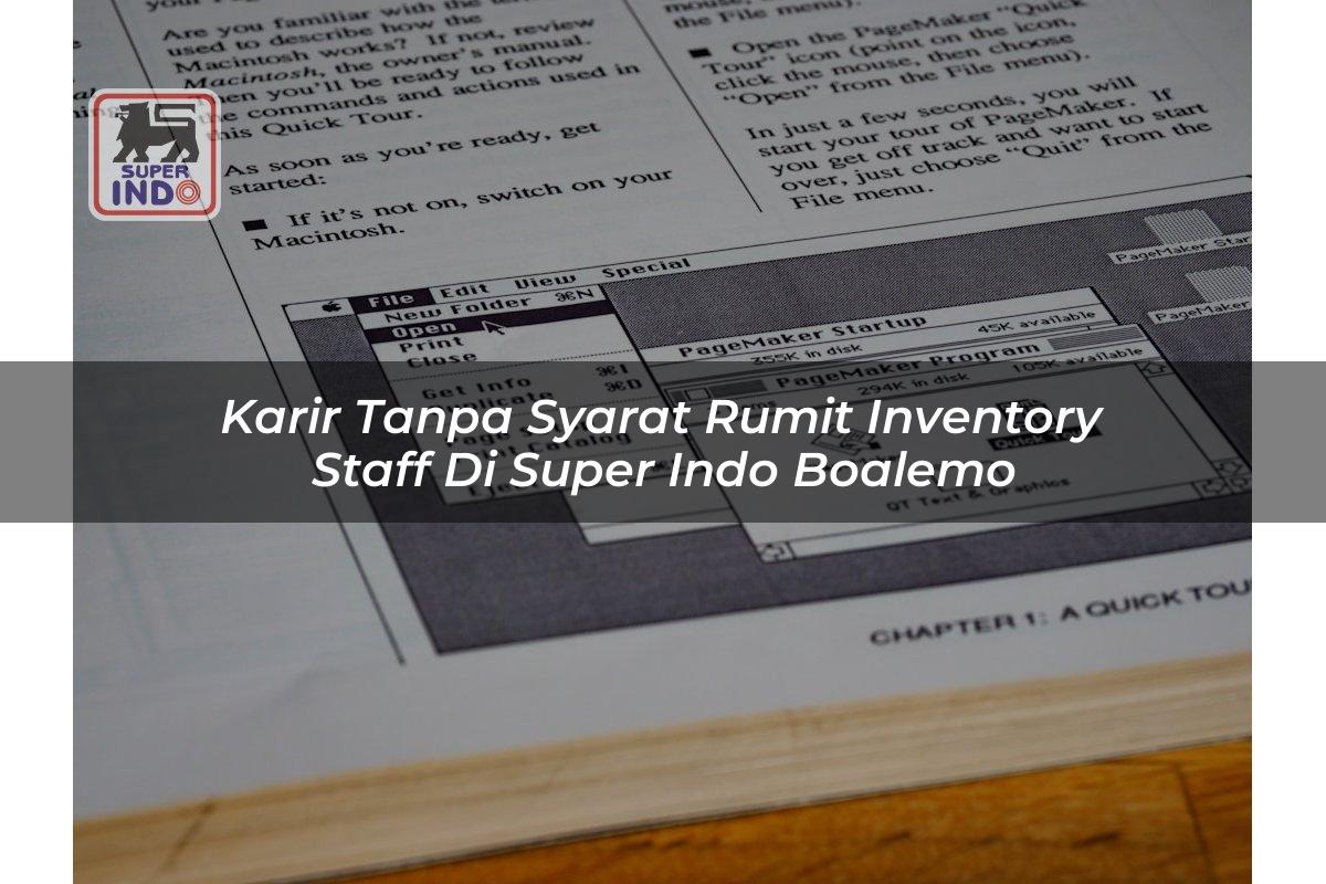 Karir Tanpa Syarat Rumit Inventory Staff di Super Indo Boalemo
