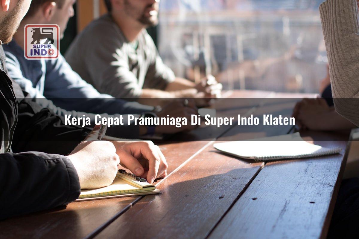 Kerja Cepat Pramuniaga di Super Indo Klaten