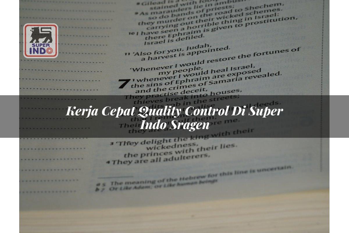 Kerja Cepat Quality Control di Super Indo Sragen