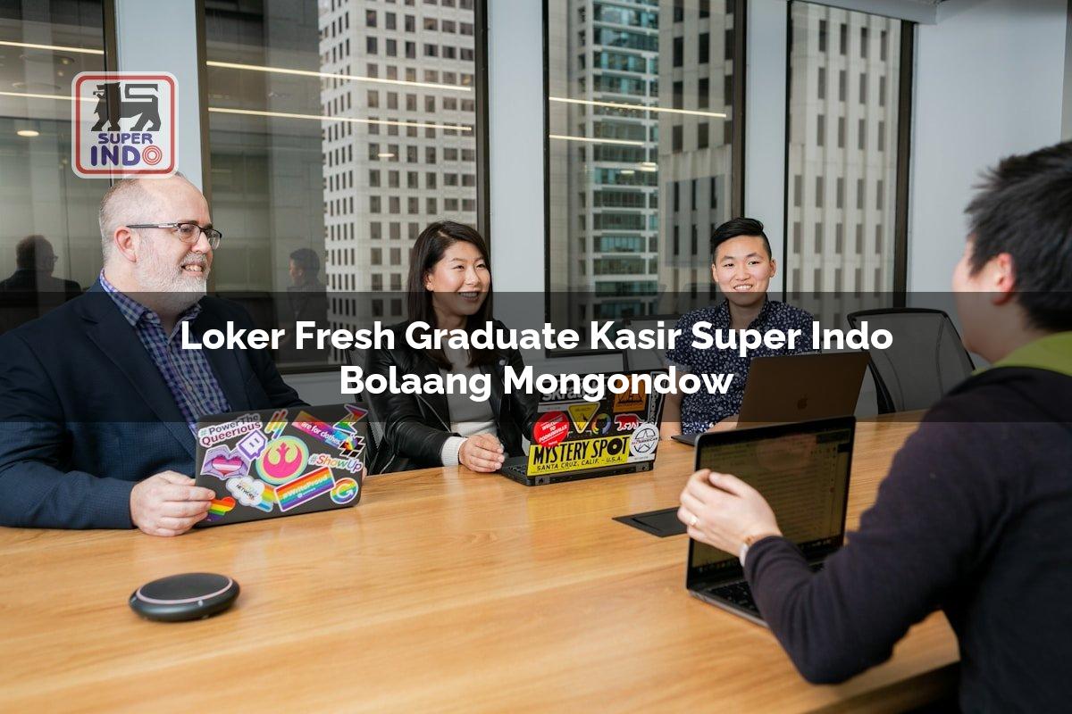 Loker Fresh Graduate Kasir Super Indo , Bolaang Mongondow