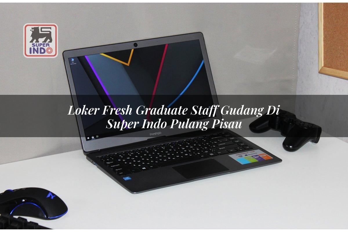 Loker Fresh Graduate Staff Gudang di Super Indo Pulang Pisau