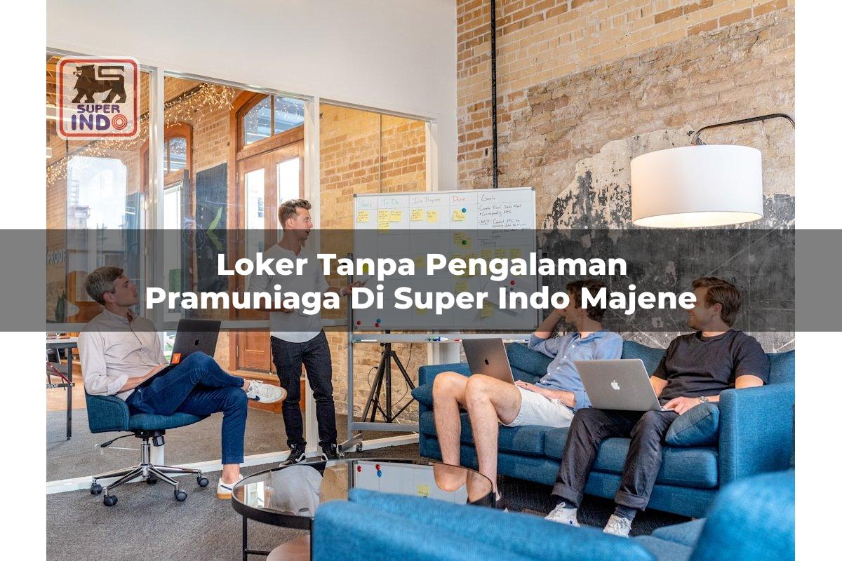 Loker Tanpa Pengalaman Pramuniaga di Super Indo Majene