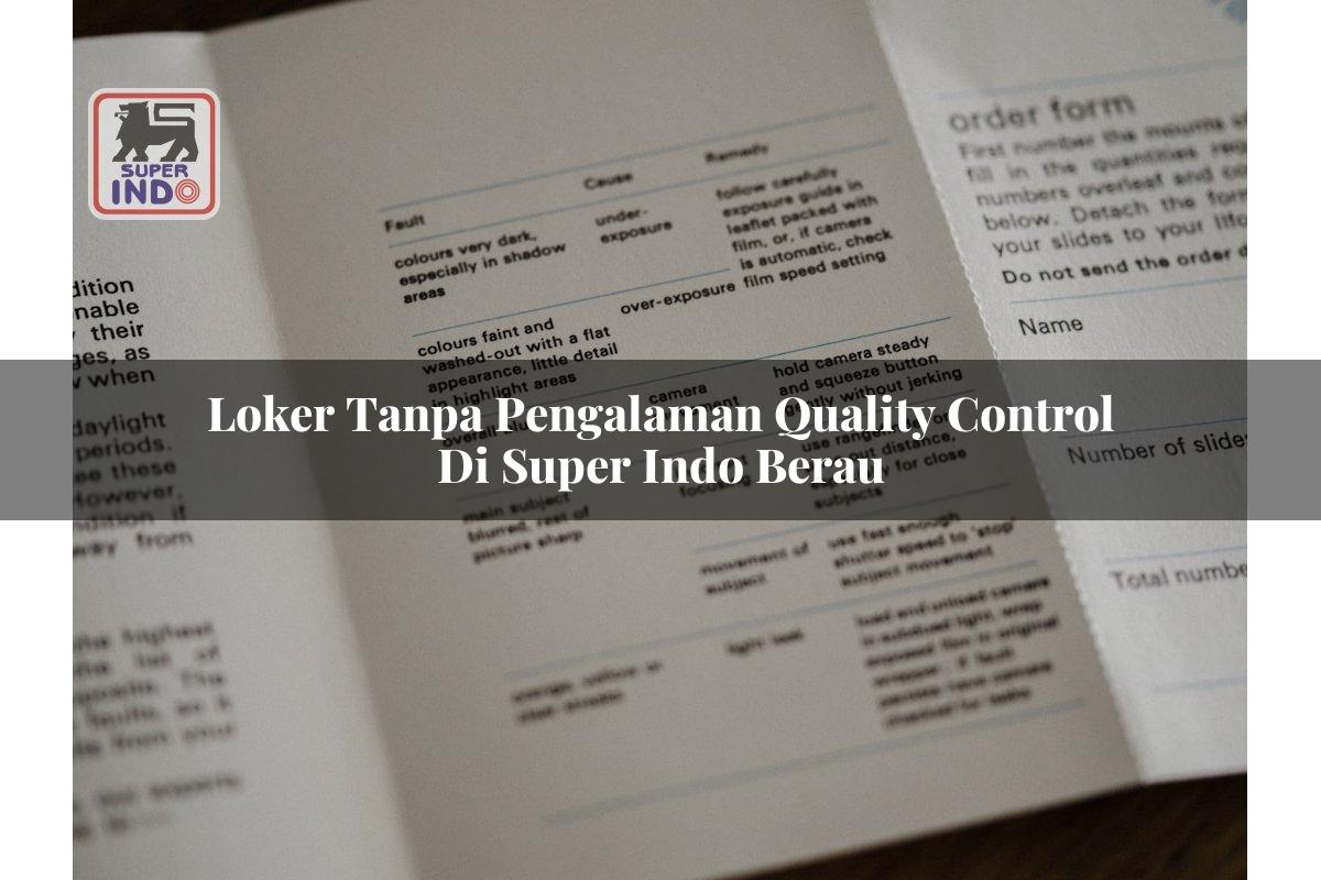 Loker Tanpa Pengalaman Quality Control di Super Indo Berau