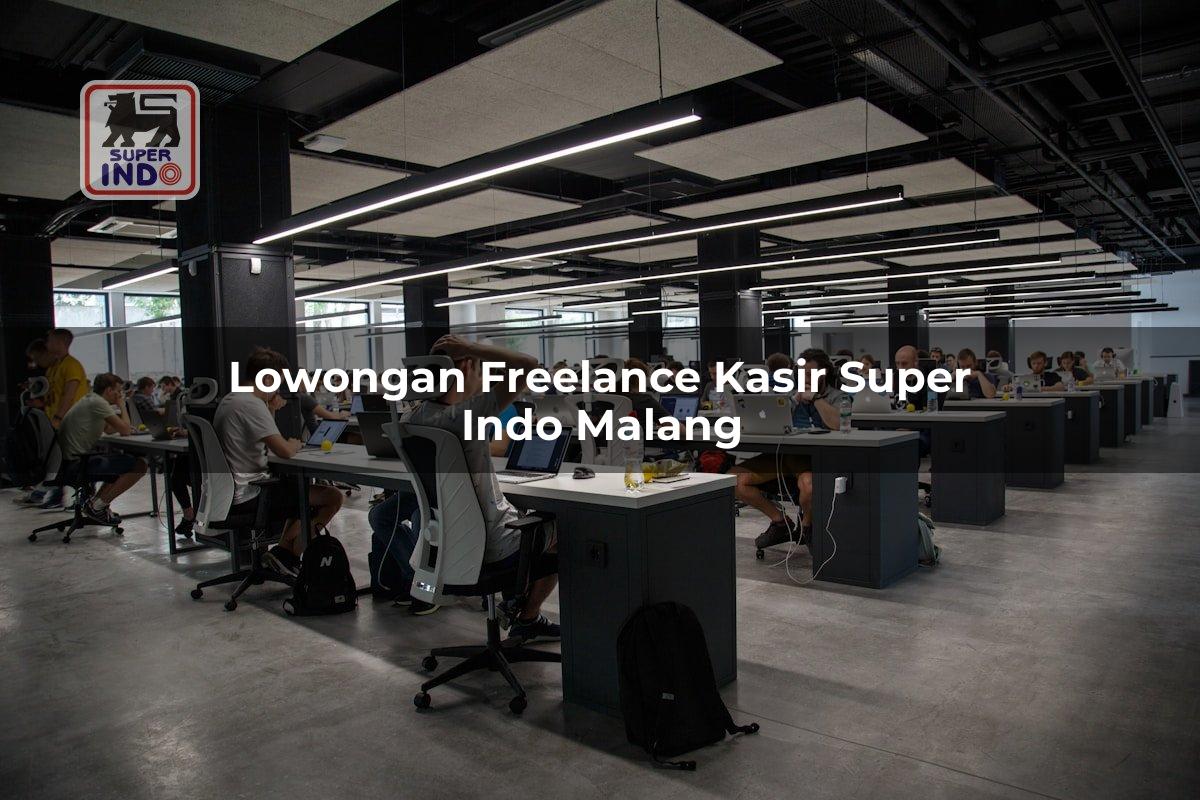 Lowongan Freelance Kasir Super Indo , Malang