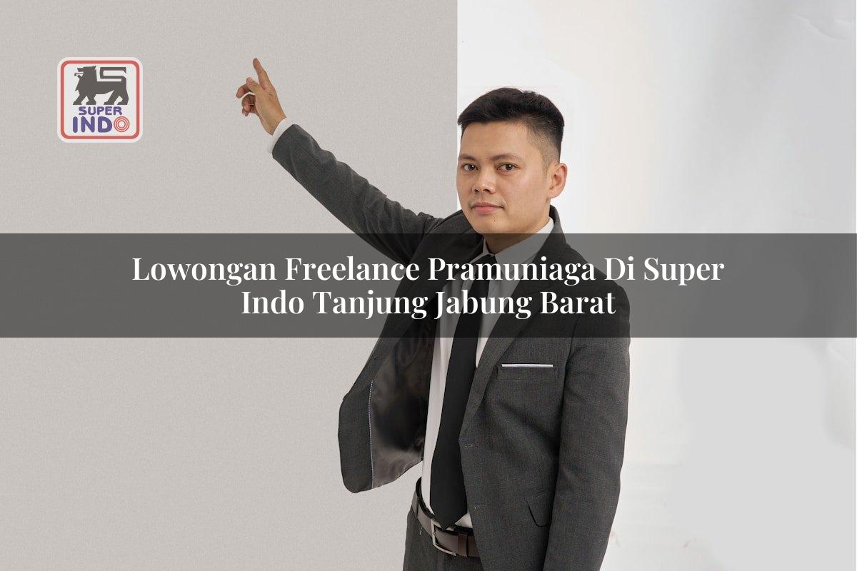 Lowongan Freelance Pramuniaga di Super Indo Tanjung Jabung Barat