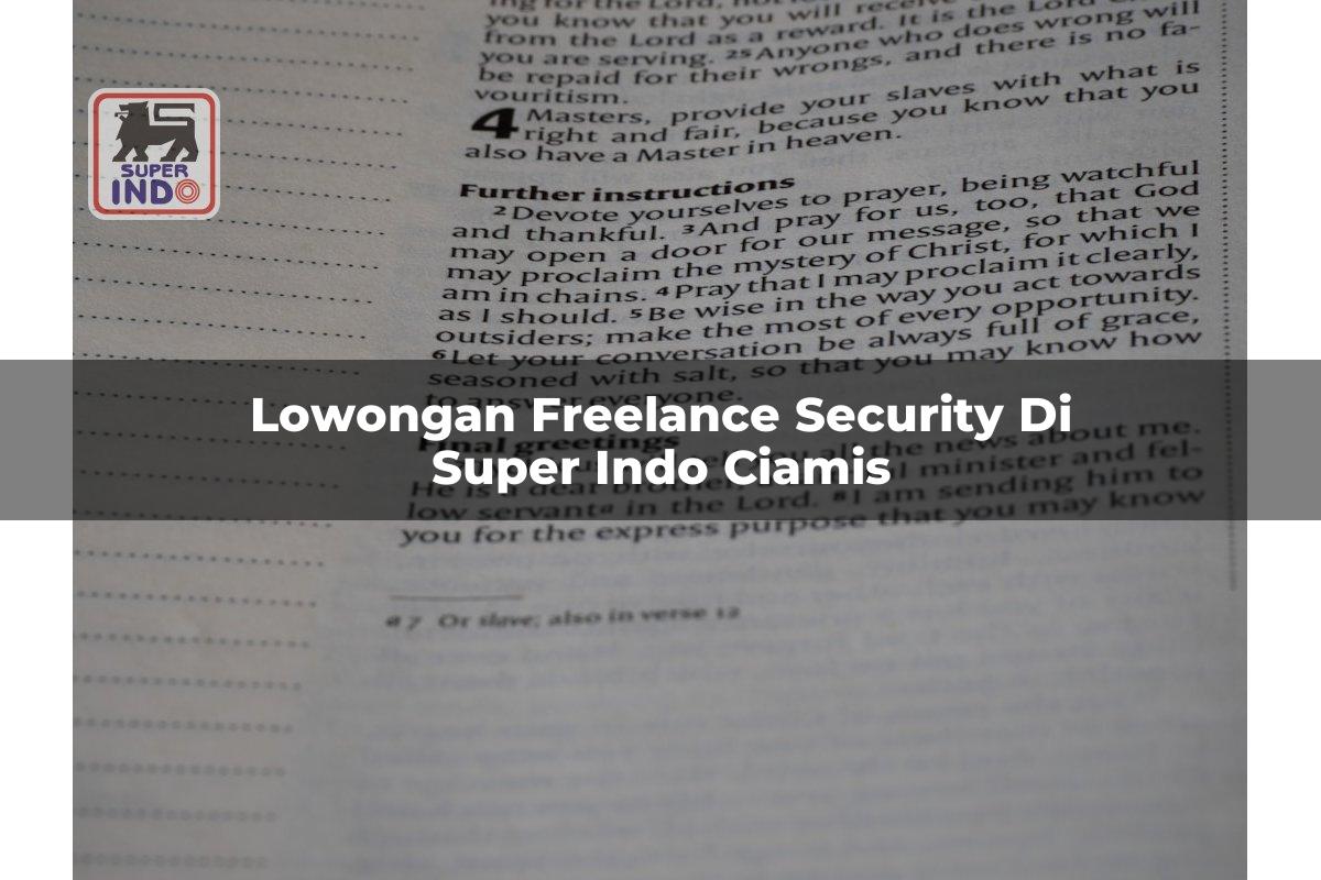 Lowongan Freelance Security di Super Indo Ciamis
