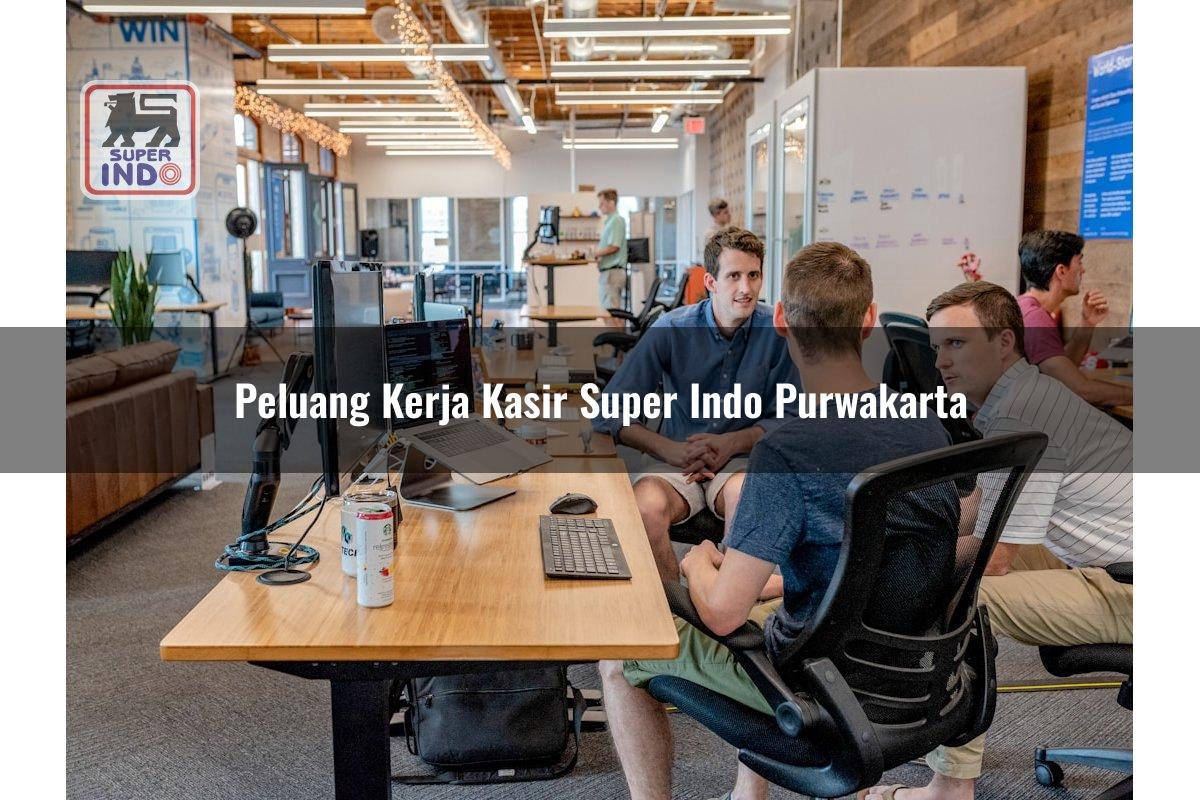 Peluang Kerja Kasir Super Indo , Purwakarta