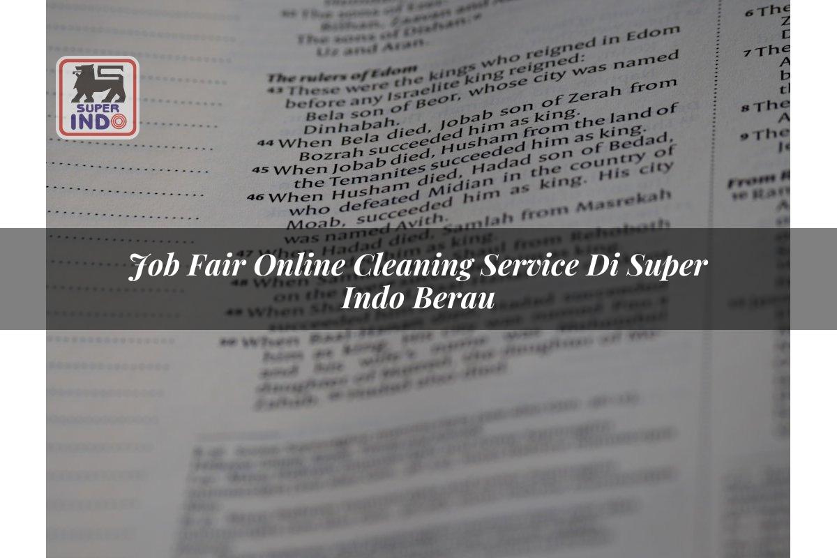 Job Fair Online Cleaning Service di Super Indo Berau