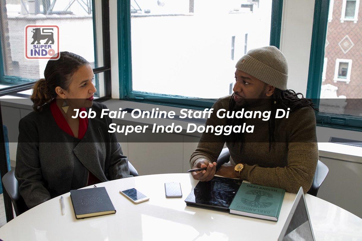Job Fair Online Staff Gudang di Super Indo Donggala