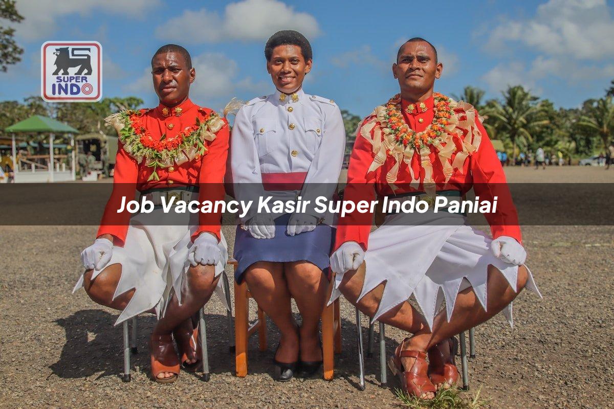 Job Vacancy Kasir Super Indo , Paniai