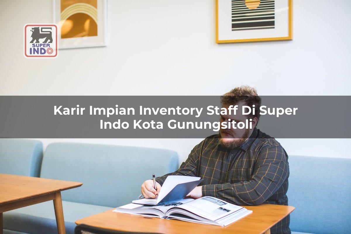 Karir Impian Inventory Staff di Super Indo Kota Gunungsitoli