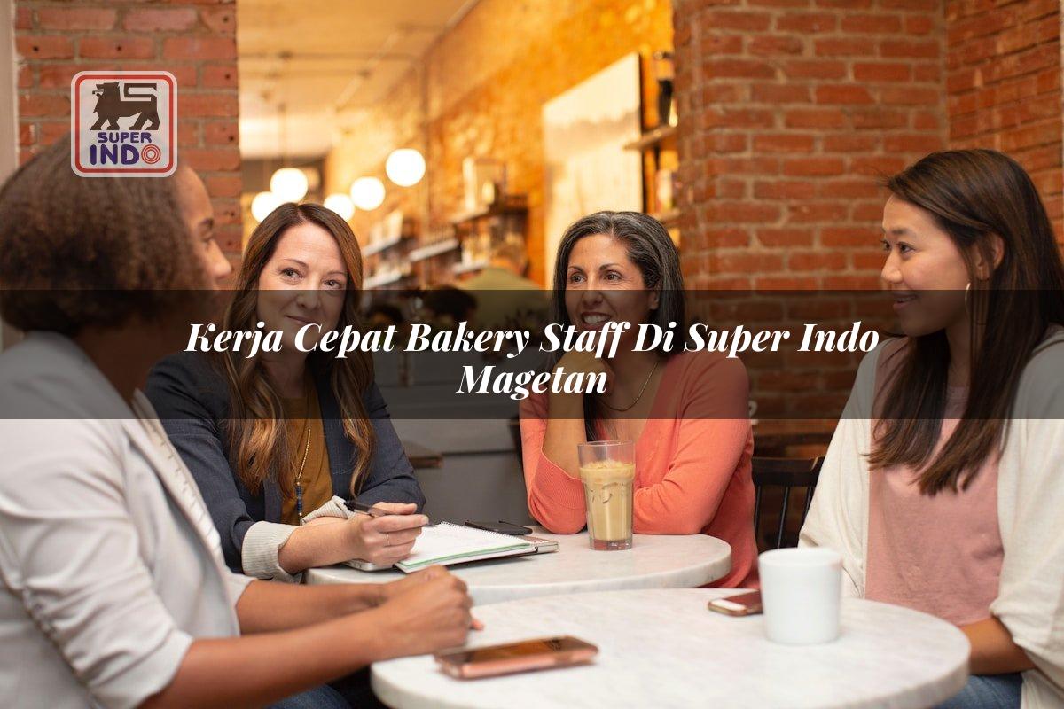 Kerja Cepat Bakery Staff di Super Indo Magetan