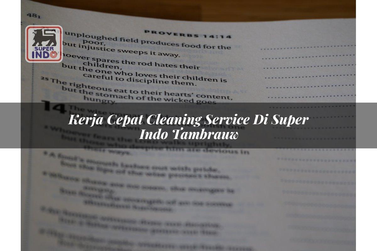 Kerja Cepat Cleaning Service di Super Indo Tambrauw