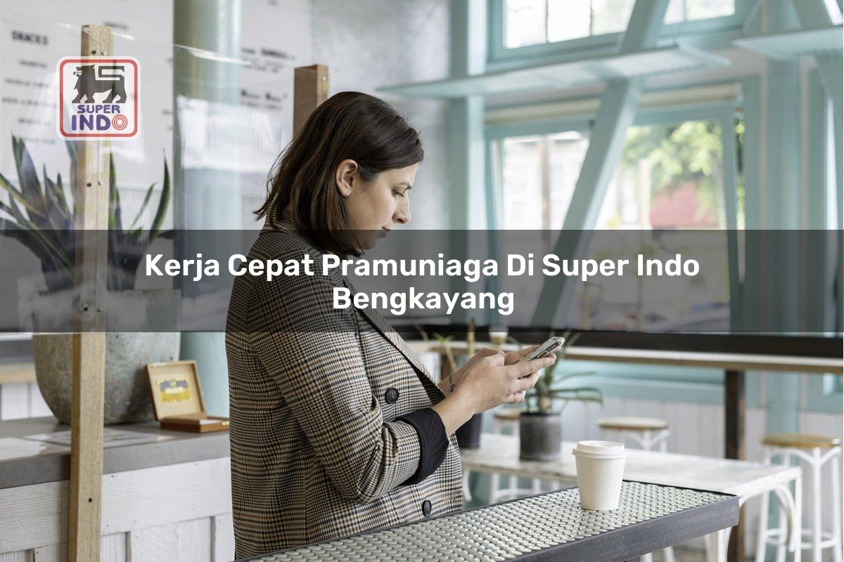 Kerja Cepat Pramuniaga di Super Indo Bengkayang