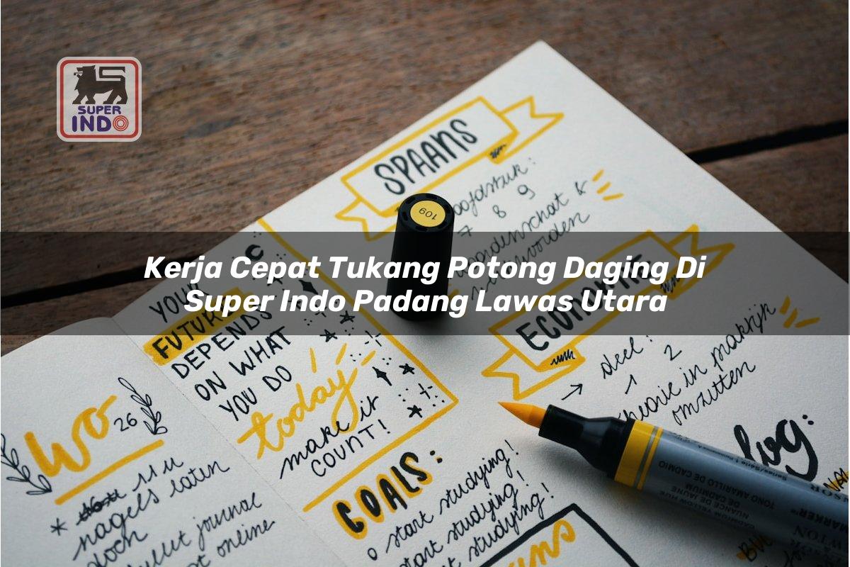 Kerja Cepat Tukang Potong Daging di Super Indo Padang Lawas Utara