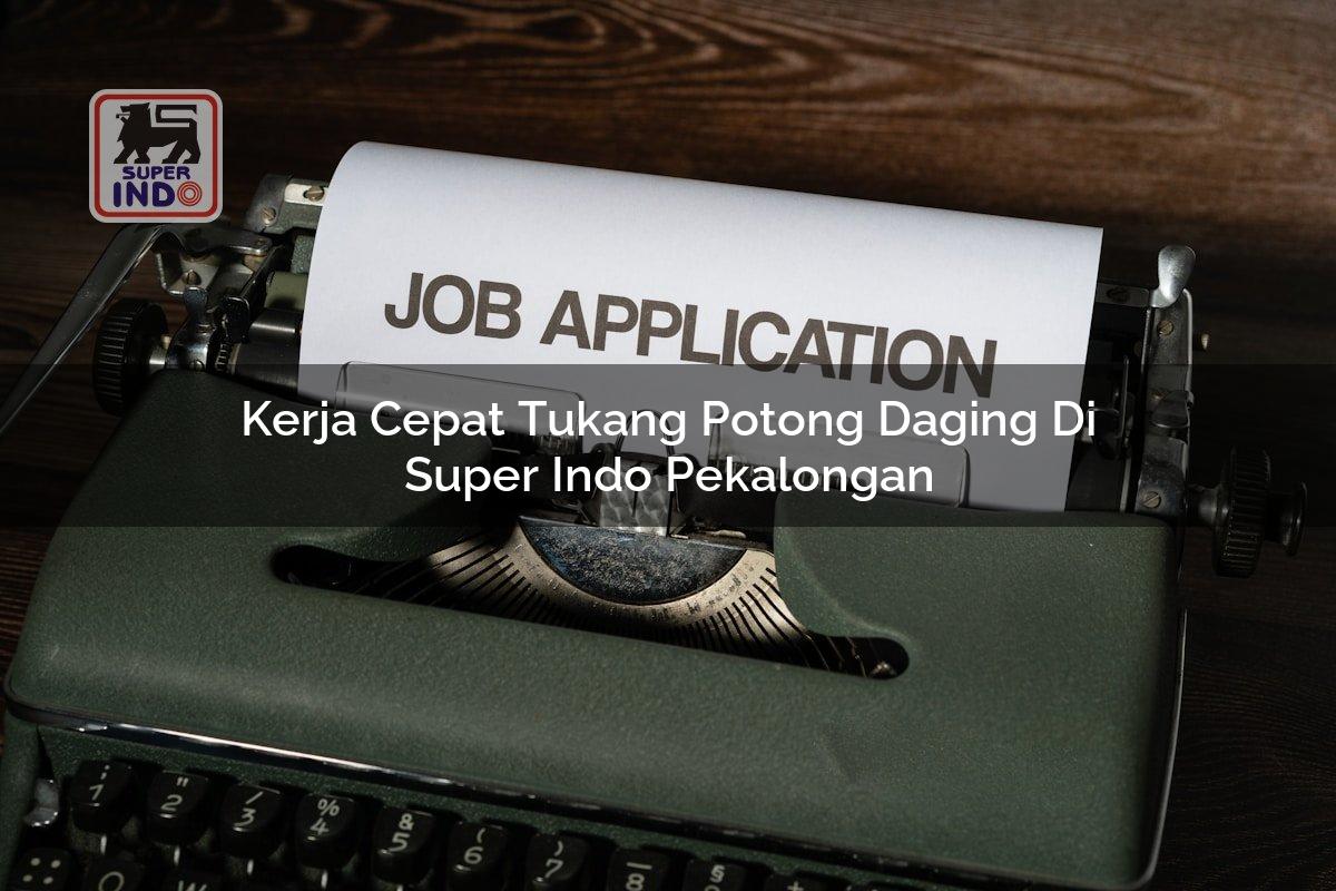 Kerja Cepat Tukang Potong Daging di Super Indo Pekalongan