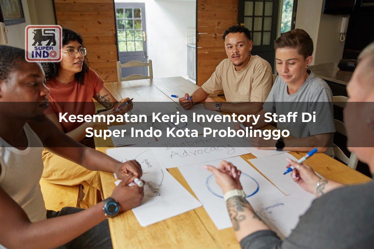 Kesempatan Kerja Inventory Staff di Super Indo Kota Probolinggo
