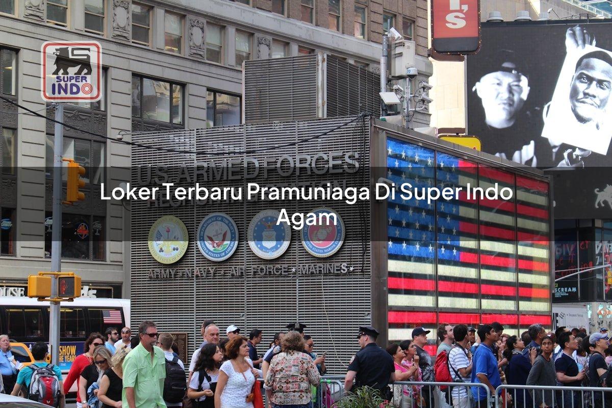 Loker Terbaru Pramuniaga di Super Indo Agam