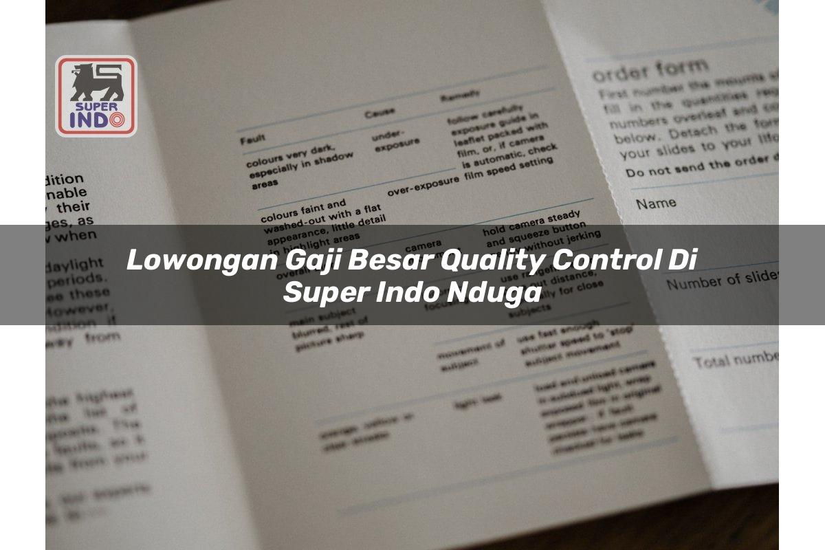 Lowongan Gaji Besar Quality Control di Super Indo Nduga