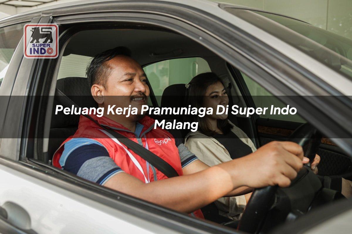 Peluang Kerja Pramuniaga di Super Indo Malang